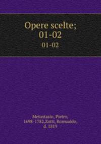 Opere scelte;. 01-02