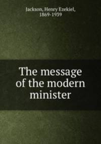 The message of the modern minister