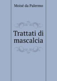 Trattati di mascalcia