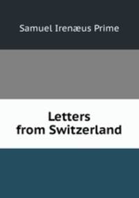 Letters from Switzerland