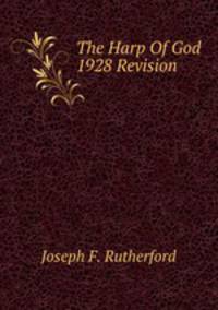 The Harp Of God 1928 Revision