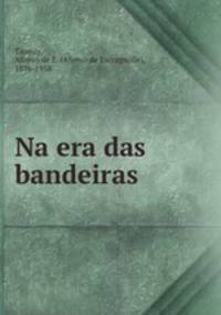 Na era das bandeiras