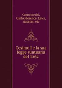 Cosimo I e la sua legge suntuaria del 1562