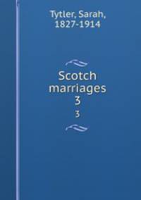 Scotch marriages. 3