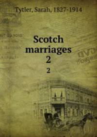 Scotch marriages. 2