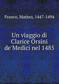 Un viaggio di Clarice Orsini de