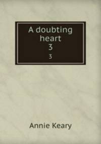 A doubting heart. 3