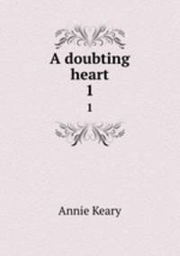 A doubting heart. 1