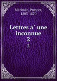 Lettres a une inconnue. 2