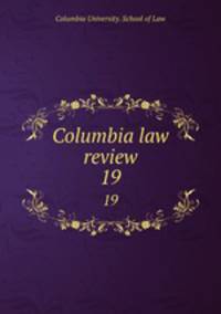 Columbia law review. 19