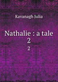 Nathalie : a tale. 2