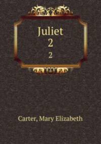 Juliet. 2