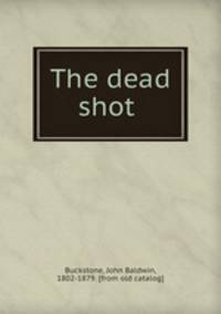 The dead shot