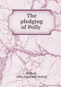 The pledging of Polly