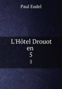 L`Htel Drouot en .. 5