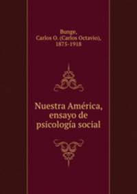 Nuestra America, ensayo de psicologia social