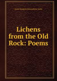 Lichens from the Old Rock: Poems