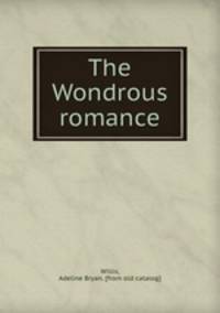 The Wondrous romance