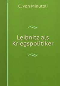 Leibnitz als Kriegspolitiker
