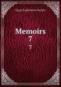 Memoirs. 7