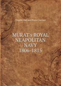 MURAT`s ROYAL NEAPOLITAN NAVY 1806-1815