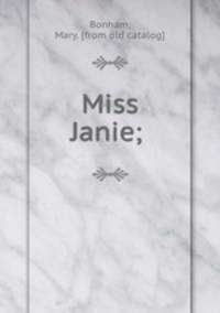 Miss Janie;