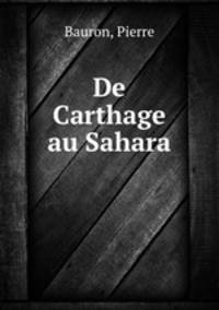 De Carthage au Sahara