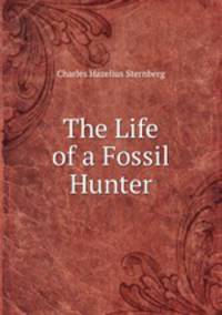 The Life of a Fossil Hunter