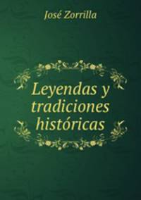 Leyendas y tradiciones historicas