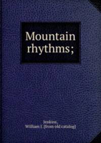 Mountain rhythms;
