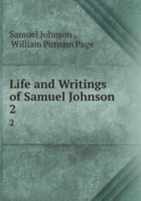 Life and Writings of Samuel Johnson .. 2