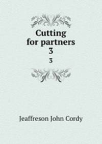 Cutting for partners. 3