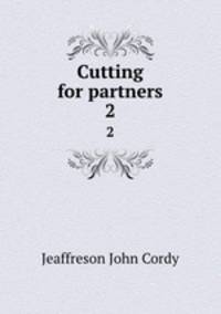Cutting for partners. 2