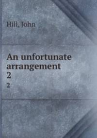 An unfortunate arrangement.. 2