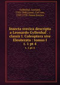 Insecta svecica descripta a Leonardo Gyllenhal . : classis I. Coleoptera sive Eleuterata : tomus I. t. 1 pt 4
