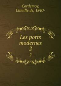 Les ports modernes. 2