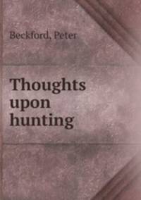 Thoughts upon hunting