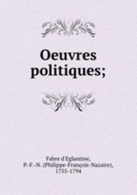 Oeuvres politiques;