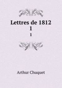 Lettres de 1812. 1