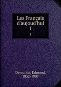 Les Franais d`aujoud`hui. 1