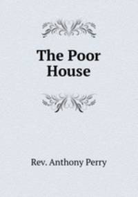 The Poor House