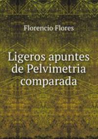 Ligeros apuntes de Pelvimetria comparada