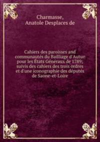 Cahiers des paroisses and communautes du Bailliage d