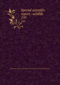 Special scientific report--wildlife. 210