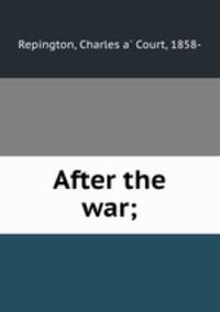 After the war;