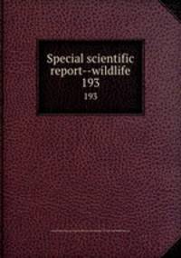 Special scientific report--wildlife. 193