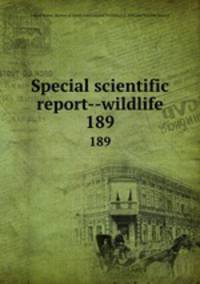 Special scientific report--wildlife. 189