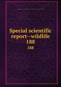 Special scientific report--wildlife. 188