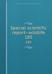 Special scientific report--wildlife. 185