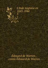 L`Inde Anglaise en 1843-1844. 3